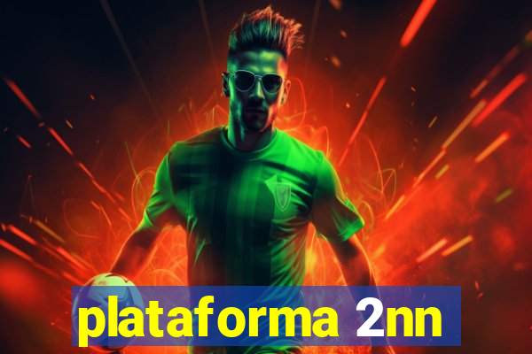 plataforma 2nn